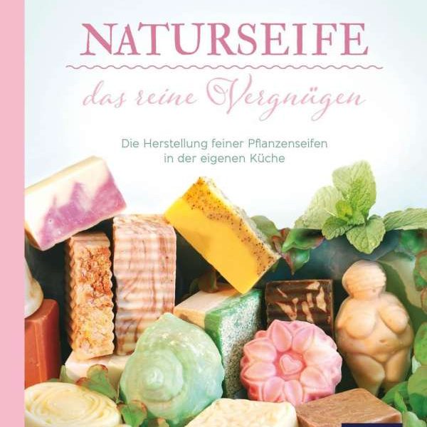 Cover des Buches 'Naturseife, das reine Vergnügen