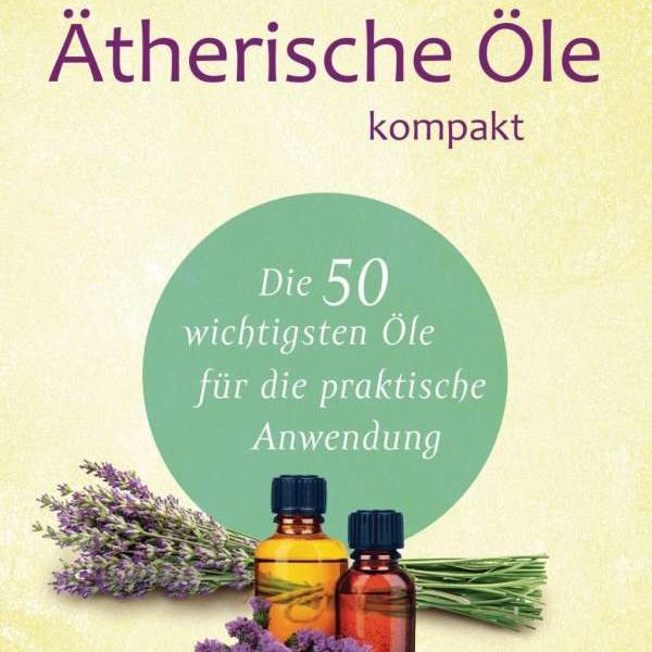 Coverbild des Buches Ätherische Öle kompakt