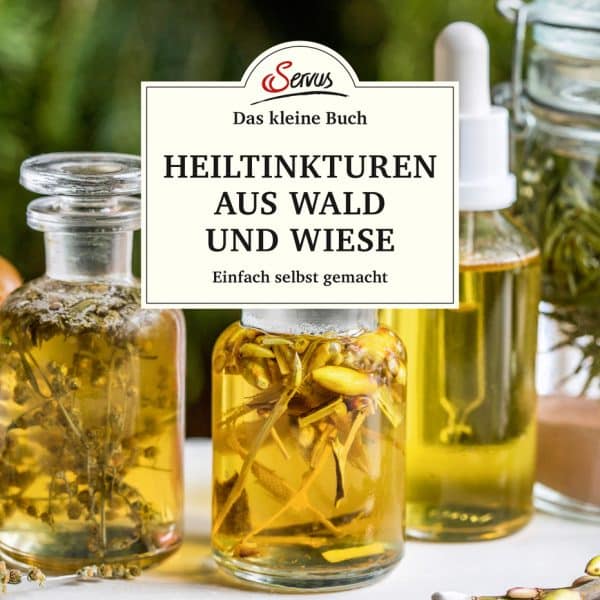 Cover des Buches 'Heiltinkturen aus Wald und Wiese