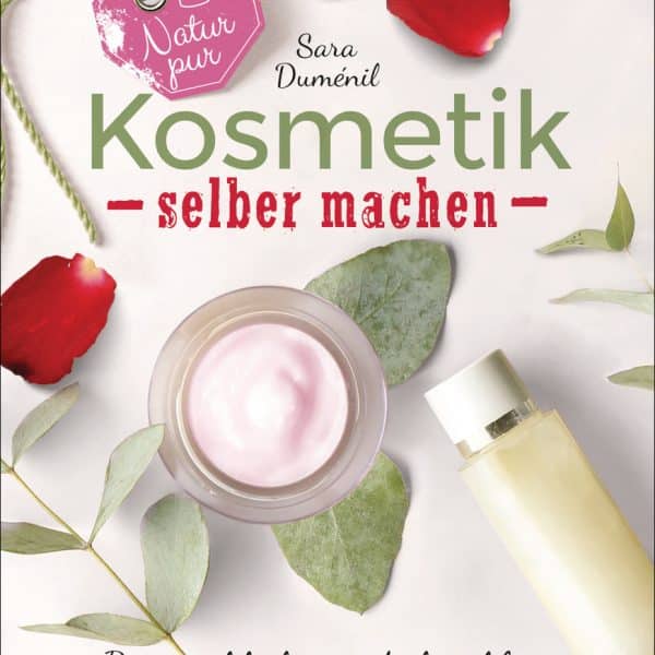 Cover des Buches 'Natur pur – Kosmetik selber machen