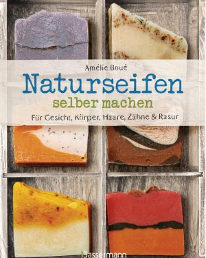 Cover des Buches 'Naturseifen selber machen